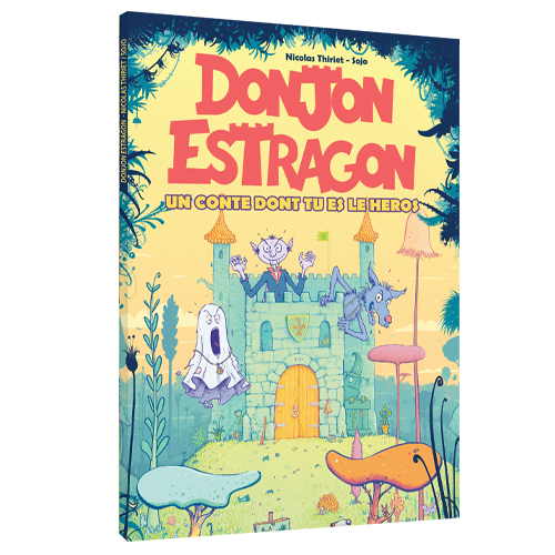 Donjon Estragon: le conte dont tu es le héros